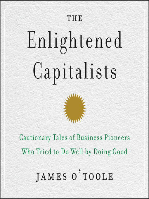 Title details for The Enlightened Capitalists by James O'Toole - Wait list